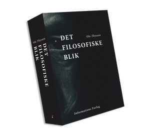 "Det filosofiske blik" af Ole Thyssen