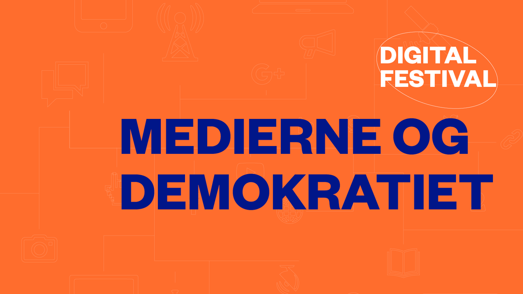 Medierne og demokratiet - Moderne Idéer Digital Festival