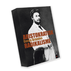 "Aristokratisk radikalisme" af Georg Brandes