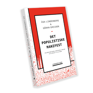 "Det populistiske manifest" af Åsa Linderborg & Göran Greider