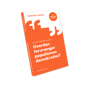 "Hvordan forvrænger populismen demokratiet?" af Mogens Herman Hansen