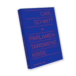 "Parlamentarismens krise" af Carl Schmitt
